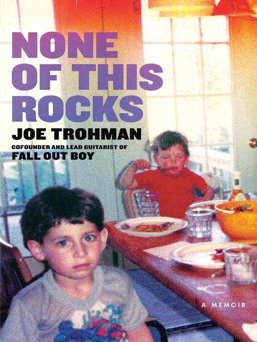 Title details for None of This Rocks by Joe Trohman - Wait list